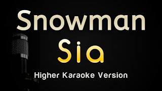 Snowman  Sia Karaoke Songs With Lyrics  Higher Key [upl. by Acinot100]