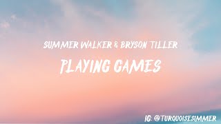 Summer Walker Bryson Tiller  Playing Games  Lyrics [upl. by Anitsirt]