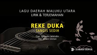 REKE DUKA Lagu Daerah Maluku UtaraBahasa TidoreLirik amp Terjemahannya [upl. by Ahiel325]