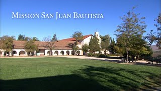 Mission San Juan Bautista  CMF [upl. by Hcnarb]