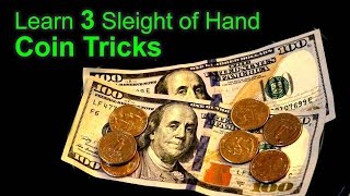 Learn Three Easy Coin Tricks Sleight of Hand [upl. by Ueihttam]