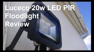 Luceco LED PIR Floodlight Review [upl. by Miahc673]