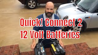 How to Link Two 12 Volt Batteries  Double the Power [upl. by Monreal381]