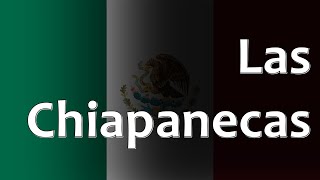 Mexican Folk Song  Las Chiapanecas [upl. by Astrea]