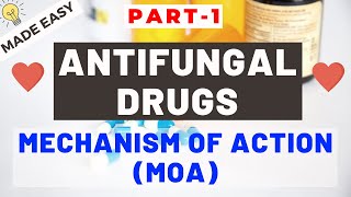 Antifungal Drugs Part 1  MECHANISM OF ACTION MOA  Made EASY [upl. by Edie160]