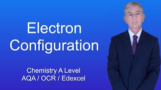 A Level Chemistry Revision quotElectron Configurationquot [upl. by Varden720]