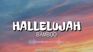 Hallelujah Lyrics  Bamboo [upl. by Goth]