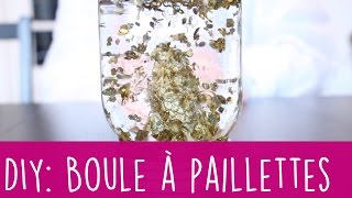 • Flair Lab • La boule à paillettes fait maison [upl. by Aloisius]