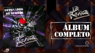 La Renga  Detonador De Sueños  Álbum Completo [upl. by Nicolas]