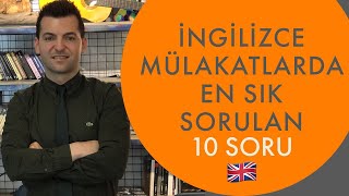 İngilizce mülakatlarda en sık sorulan 10 soru ve muhtemel cevaplar [upl. by Denten]