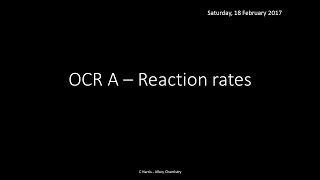 OCR A 322 Reaction Rates REVISION [upl. by Telimay]