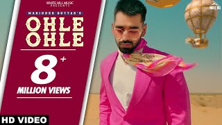 Ohle Ohle Unofficial Video Maninder Buttar  MixSingh  JUGNI [upl. by Leihcey]