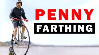 How Difficult is it to Ride a Penny Farthing [upl. by Danialah17]