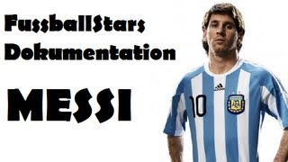 Fussball Stars Dokumentation  LIONEL MESSI [upl. by Courtnay]