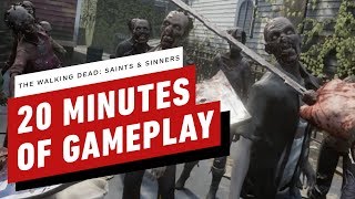 20 Minutes of The Walking Dead Saints amp Sinners Gameplay [upl. by Fabio36]