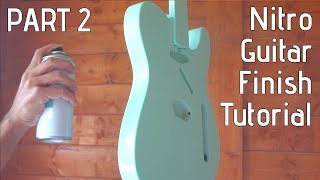 Nitro Guitar Finish Tutorial  Part 2 Nitrocellulose spraying process [upl. by Ynaiffit]