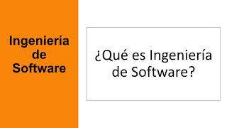 ¿Qué es Ingeniería de Software [upl. by Mirabelle]