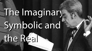 The Imaginary Symbolic and the Real Register Theory of Lacan Lacan and Zizek [upl. by Langer]