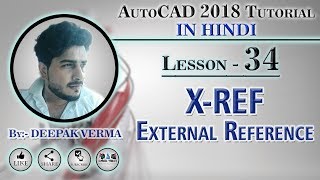 34  AutoCAD Xref Exetrnal Reference DEEPAK VERMA [upl. by Ahsiliw]