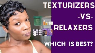 TEXTURIZERS VS RELAXERS WHICH IS BEST [upl. by Euqinobe713]