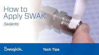 How to Apply SWAK Sealants  Tech Tips  Swagelok 2020 [upl. by Yhtamit937]