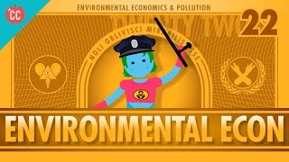 Environmental Econ Crash Course Economics 22 [upl. by Anidualc518]