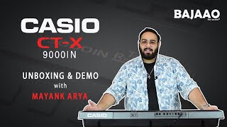 Casio CTX9000IN Portable Keyboard  Unboxing amp Demo  Mayank Arya [upl. by Quill]