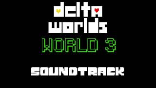 Delta Worlds OST 058  Scamming 1 by 1 [upl. by Revolc]