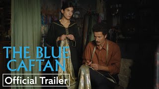 The Blue Caftan  Official Trailer HD  Strand Releasing [upl. by Coy]