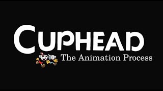 Cuphead  The animation process [upl. by Elora]