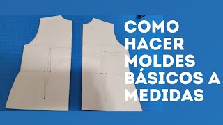 COMO HACER LOS MOLDES BASICOS [upl. by Conley]