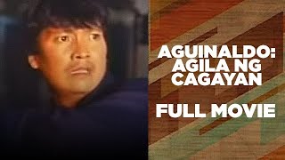 AGUINALDO AGILA NG CAGAYAN Lito Lapid Aiko Melendez amp Sunshine Cruz  Full Movie [upl. by Ardnasela]