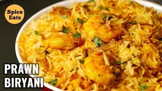 PRAWN BIRYANI RECIPE  SHRIMP BIRYANI  HYDERABADI STYLE PRAWN BIRYANI [upl. by Novehc]