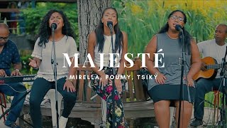 Majesté  Mirella amp Poumy amp Tsiky Live [upl. by Brad913]