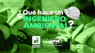 ¿Qué hace un Ingeniero Ambiental [upl. by Torre]