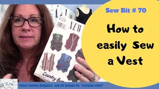 How to Sew a Vest [upl. by Sibbie]