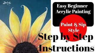 Easy beginner acrylic painting Sip N Paint style Step by step painting class SUNFLOWER [upl. by Nielson]