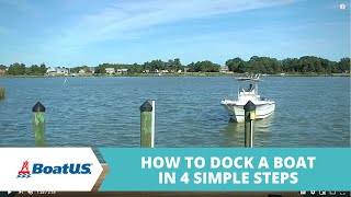 How To Dock a Boat In 4 Simple Steps  BoatUS [upl. by Liatnahs850]