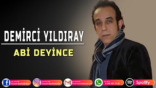 DEMİRCİ YILDIRAY  ABİ DEYİNCE [upl. by Adeuga]