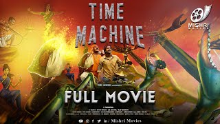 Time Machine Full Movie FHD  SciFic Movie  Hindi Dubbed Movie  Mishri Movies South Dubbed [upl. by Emmons]