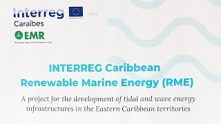 Interreg Caribbean Renewable Marine Energy RME [upl. by Zillah]