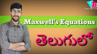 Maxwells Equations in Telugu  Electromagnetism in Telugu  Vamsi Bhavani [upl. by Keri238]