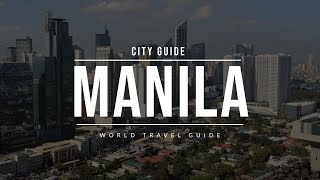 MANILA City Guide  Philippines  Travel Guide [upl. by Aicilet]