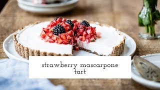 Strawberry Mascarpone Tart [upl. by Enahsed]