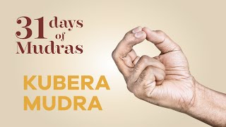 Day 30  Kubera Mudra  31 Days of Mudras [upl. by Nitnert183]