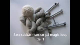 Sara stickar sockar på magic loop del 1 [upl. by Attela401]