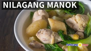 How to Cook Nilagang Manok [upl. by Eindys334]