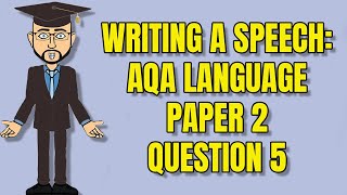 Writing A Speech AQA English Language Paper 2 Question 5 [upl. by Nolasba486]