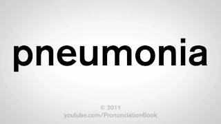 How To Pronounce Pneumonia [upl. by Sung465]