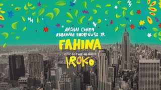 Avishai Cohen amp Abraham Rodriguez Jr  Fahina from the album Iroko [upl. by Augustine]